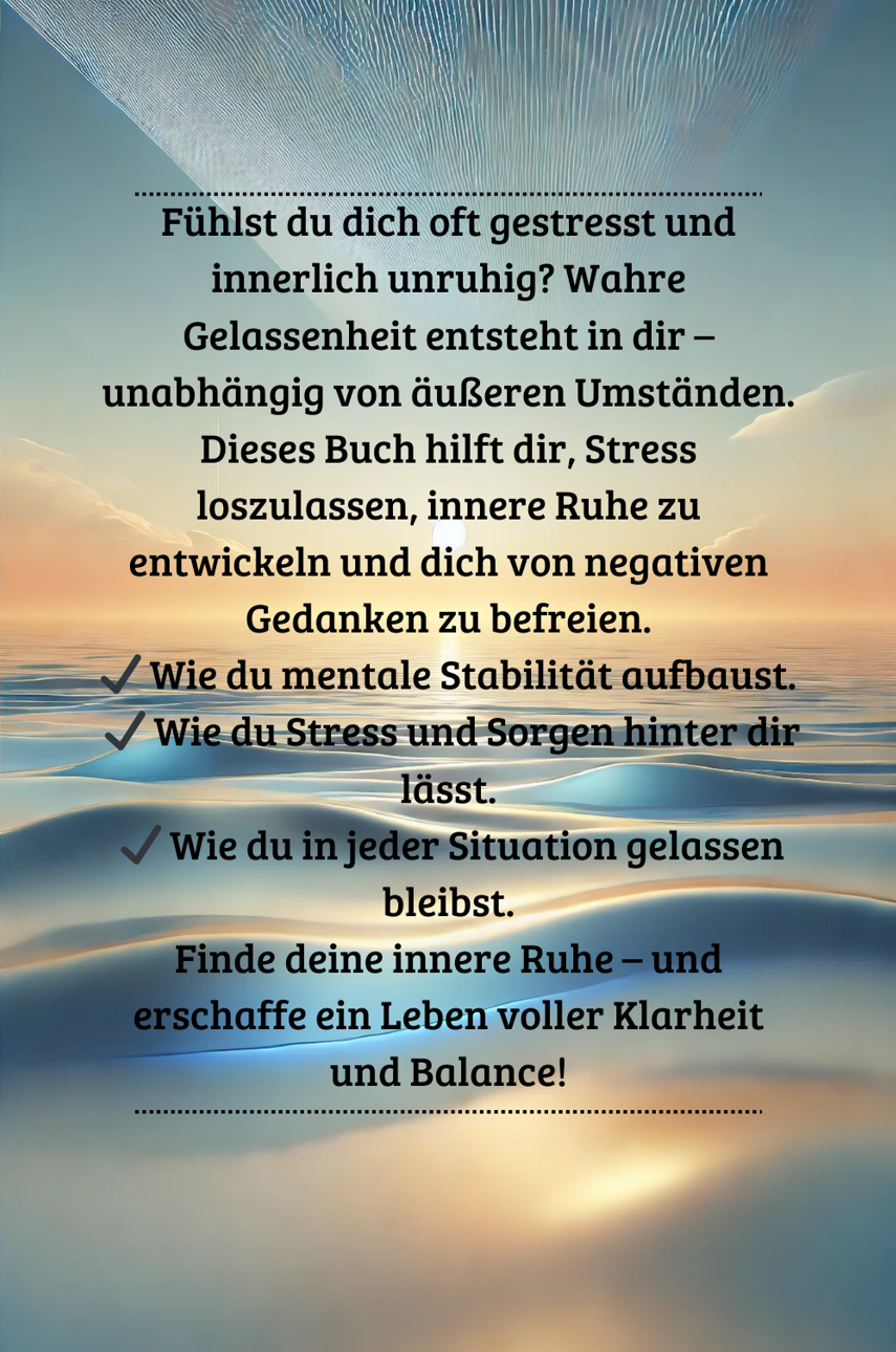 Die Macht der inneren Ruhe